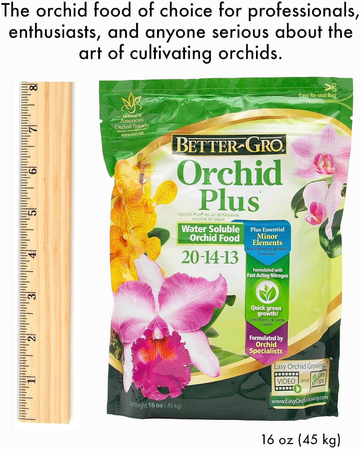Better-Gro Orchid Plus 20-14-13 - Urea-Free Orchid Fertilizer for Vigorous Growth, Water Soluble, Nitrate Nitrogen-Rich, Ideal for Indoor Potted Plants and Tropical Plants - 16 oz Resealable Bag