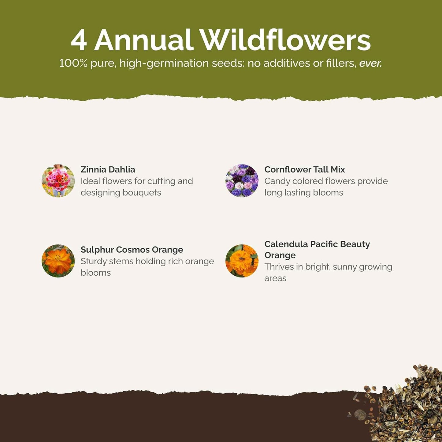 Eden Brothers Jellybean Flower Mixed Seeds for Planting, 1/4 lb, 120,000+ Seeds with Zinnia, Cornflower, Cosmos, Calendula, Attracts Pollinators, Plant in Spring or Fall, Zones 3, 4, 5, 6, 7, 8, 9, 10